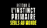 Revoir Retour à l'instinct primaire du 12 Avril