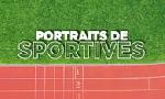 Revoir Portraits de sportives du 25 Avril