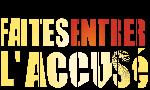 Revoir Faites entrer l'accusé du 27 Avril