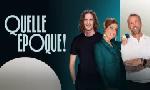 Revoir Quelle époque ! du 26 Avril