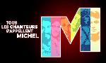 Revoir Tous les chanteurs s'appellent michel du 09 Mai
