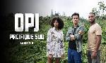 Revoir Opj pacifique sud s06 du 22 Mai