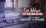 Revoir Les héros du patrimoine du 29 Mai