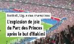 Revoir La joie du parc des princes sur le but d'hakimi en vidéo : du 31 Mai