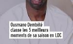 Revoir Ousmane dembélé classe ses 5 moments les plus forts de la saison en ligue des champions : du 06 Juin