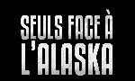 Revoir Seuls face à l'alaska du 10 Juin