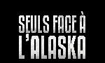 Revoir Seuls face à l'alaska du 11 Juin