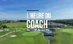 Revoir L'heure du coach au golf de roissy (s1 e5) : du 13 Juin