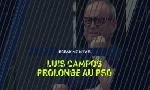 Revoir Luis campos prolonge : du 22 Mai