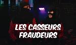 Revoir Les casseurs fraudeurs du 14 Juillet
