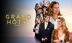 Revoir Grand hôtel s01 du 30 Juillet