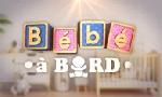 Revoir Bebe a bord du 02 Aout