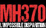 Revoir Mh370 : l'imposible disparition du 07 Aout