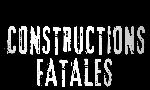 Revoir Constructions fatales du 28 Aout