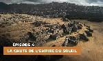 Revoir Le mystère des incas: des origines à la chute du 30 Aout