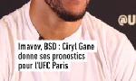 Revoir Avant l'ufc paris, ciryl gane donne ses pronostics : du 06 Septembre