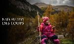 Revoir Naîs au pays des loups du 14 Septembre