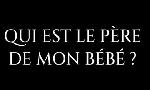 Revoir Qui est le père de mon bébé ? du 06 Octobre