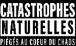 Revoir Catastrophes naturelles : piégés au coeur du chaos du 09 Octobre