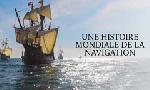 Revoir Une histoire mondiale de la navigation du 12 Octobre
