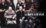 Revoir Churchill, roosevelt et staline : la route vers yalta du 29 Septembre