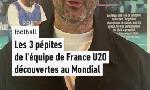 Revoir Trois révélations à suivre chez les bleuets avant la demi-finale face au maroc du 15 Octobre