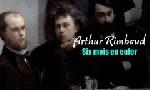 Revoir Arthur rimbaud, six mois en enfer du 15 Octobre