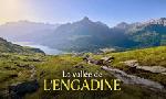 Revoir La vallée de l'engadine, joyau des alpes suisses du 17 Octobre