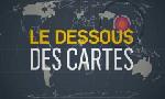 Revoir Le dessous des cartes du 18 Octobre