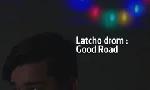 Revoir Latcho drom : good road du 19 Octobre