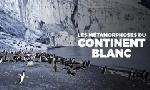 Revoir Les métamorphoses du continent blanc du 19 Octobre
