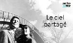 Revoir Le ciel partagé du 20 Octobre