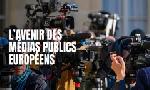 Revoir Les médias publics européens ont-ils un avenir ? du 23 Octobre