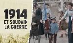 Revoir 1914, et soudain la guerre ! du 26 Octobre