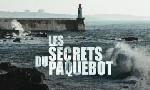 Revoir Les secrets du paquebot du 28 Octobre