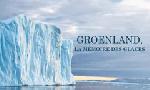 Revoir Groenland, la mmoire des glaces du 10 Novembre