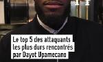 Revoir Le top 5 des attaquants les plus durs rencontrs par upamecano du 11 Novembre