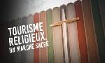 Revoir Tourisme religieux, un march sacr du 11 Novembre