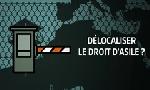 Revoir Dlocaliser le droit d'asile ? du 19 Novembre