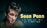 Revoir Sean penn, l'enfant terrible de l'amrique du 24 Novembre