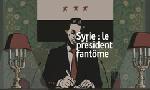 Revoir Syrie : le prsident fantme du 24 Novembre