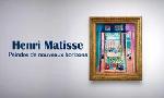 Revoir Henri matisse : peindre de nouveaux horizons du 29 Novembre