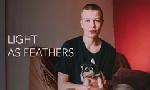 Revoir Light as feathers du 01 Dcembre