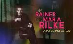 Revoir Rainer maria rilke, la posie dans la peau du 03 Dcembre