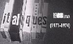 Revoir Italiques (1971-1974) du 07 Dcembre