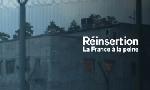Revoir R�insertion : la france � la peine du 28 Novembre