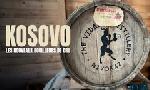 Revoir Kosovo, les nouveaux bouilleurs de cru du 14 Dcembre