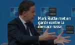 Revoir Mark rutte met en garde contre la menace russe du 22 D�cembre