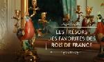 Revoir Les tr�sors des favorites des rois de france du 05 Janvier