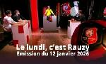 Revoir Le lundi, c'est rauzy du 13 Janvier